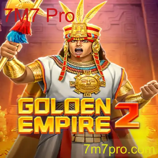Descubra o Mundo de GoldenEmpire2: Nova Experiência de Jogo com 7M7 Pro